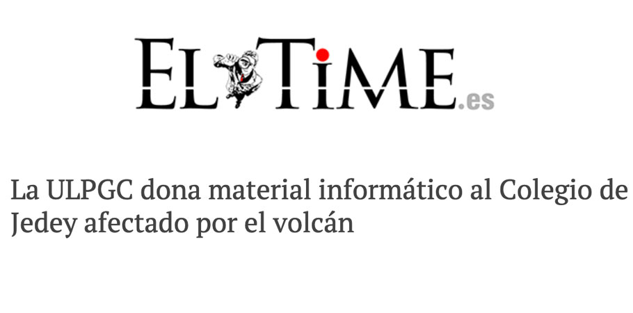 Noticia en El Time La Palma sobre la donación de material informático al Colegio de Jedey afectado por el volcán