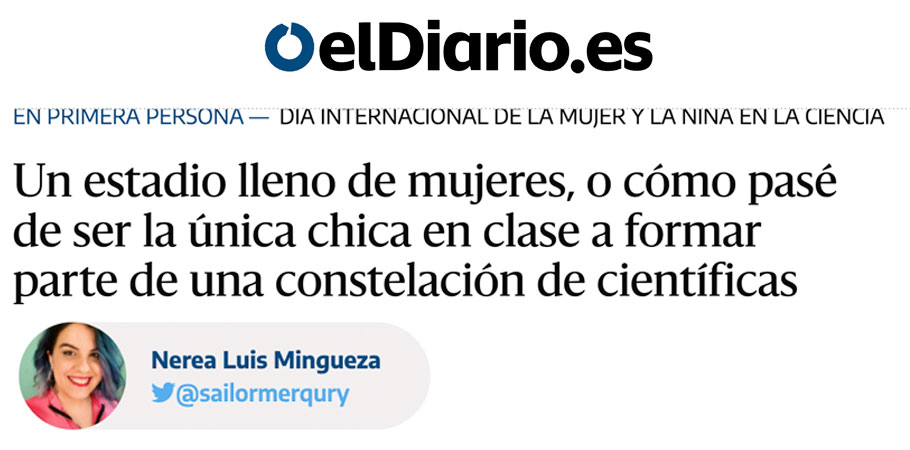 Artículo de Nerea Luis, ingeniera informática especializada en ingeniería artificial, en eldiario.es con motivo del Día Internacional de la Mujer y la Niña en la Ciencia