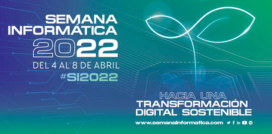 Semana Informática se centrará en la importancia de la sostenibilidad para la transformación digital