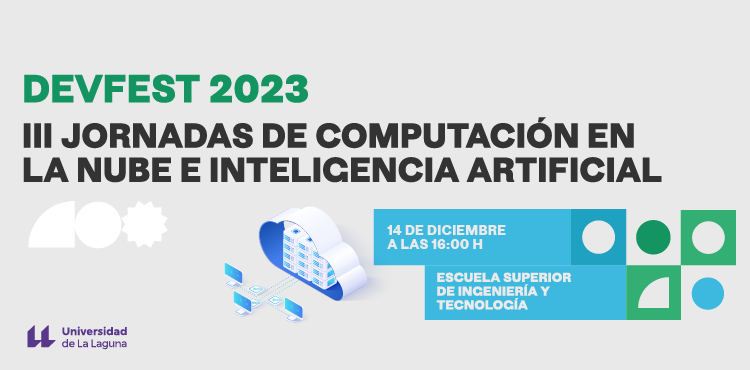 Devfest 2023. III Jornadas de Computación en la Nube e Inteligencia Artificial