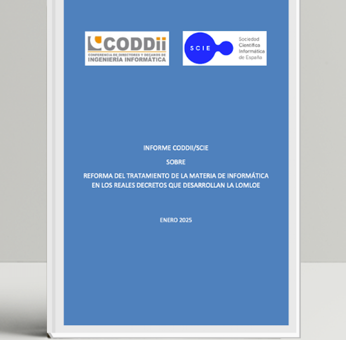 Informe CODDII/SCIE sobre reforma del tratamiento de la materia de informática en los reales decretos que desarrollan la LOMLOE
